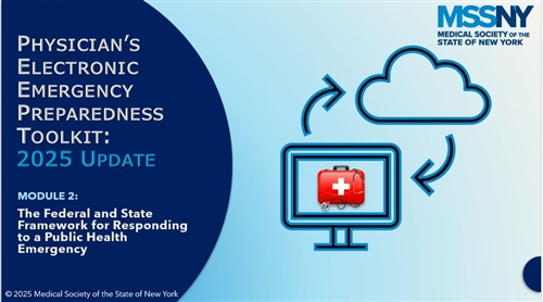 Physician's Electronic Emergency Preparedness Toolkit: 2025 Update - Module 2: The Federal and State Framework for Responding to a Public Health Emergency