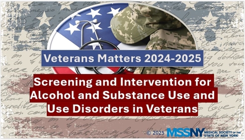 Veterans Matters 2024-2025 - Screening and Intervention for Alcohol and Substance Use and Use Disorders in Veterans
