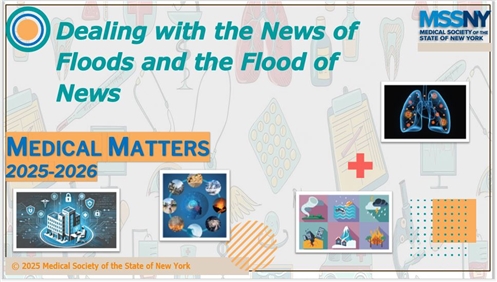 Dealing with the News of Floods and the Flood of News: Medical Matters 2025-2026