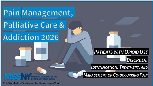 Pain management, palliative care & addiction 2026. Patients with opiod use disorder: Identification, treatment, and management of co-occuring pain